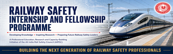 RAILWAY SAFETY INTERNSHIP AND FELLOWSHIP PROGRAMME